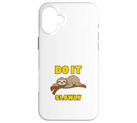 Hazlo Lentamente Perezoso escalofriante Animal Divertido Carcasa para iPhone 16 Plus