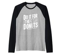 Hazlo por Las donas Humor Divertido Amante de la Comida Camiseta Manga Raglan