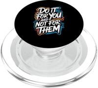 Hazlo por ti y no por Ellos - Cita Motivacional PopSockets PopGrip para MagSafe