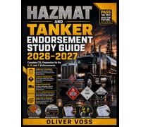 Hazmat and Tanker Endorsement Study Guide 2026-2027: Complete CDL Preparation for the H, N, and X Endorsements