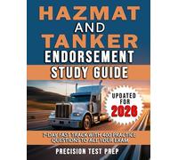 Hazmat and Tanker Endorsement Study Guide: 7-Day Fast Track with 400 Practice Questions to Ace Your Exam