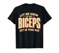 Hazme Saber si mis bíceps se interponen en tu Camino Divertido Entrenamiento de Gimnasio Camiseta gráfica económica