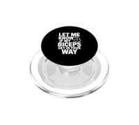 Hazme Saber si mis bíceps se interponen en tu Camino Gimnasio Humor PopSockets PopGrip para MagSafe