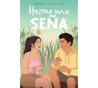 Hazme una seña / Give Me a Sign
