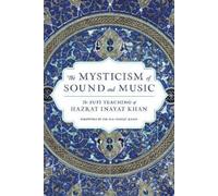 Hazrat Inayat Kh The Mysticism of Sound and Mus (Tapa blanda) (Importación USA)
