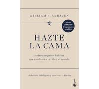 Hazte la cama: y otros pequeños hábitos que cambiarán tu vida y el mundo (Vivir Mejor)