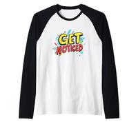 Hazte notar diciendo para una apelación segura Camiseta Manga Raglan