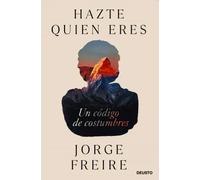 Hazte quien eres | Jorge Freire