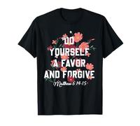 Hazte un Favor y perdona Mateo 6:14-15 Camiseta