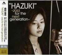 Hazuki Morita - Hazuki -Jazz for Next Generation