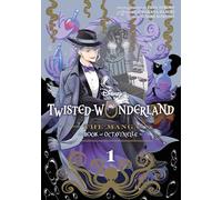 Hazuki, Wakana - Disney Twisted-Wonderland: The Manga - Book of Octavinelle, Vol. 1: Volume 1 (DISNEY TWISTED WONDERLAND MANGA BOOK OCTAVINELLE GN)