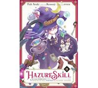 Hazure Skill: The Guild Member with a Worthless Skill Is Actually a Legendary Assassin, Vol. 8 (manga): Volume 8