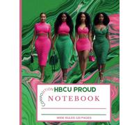 HBCU Proud Journal-I Woke Up Pretty Edition: Historically Black Colleges & University Inspired