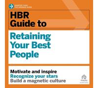 Hbr Guide to Retaining Your Best People