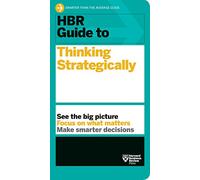 HBR Guide to Thinking Strategically (HBR Guide Series)