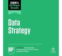 Hbr's 10 Must Reads on Data Strategy