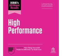 Hbr's 10 Must Reads on High Performance: Updated and Expanded Featuring Nine Things Successful People Do Differently (Hbr’s 10 Must Reads)