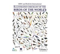 HBW and BirdLife International Illustrated Checklist of the Birds of the World - Volume 1: Non-passerines