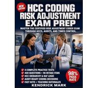 HCC CODING RISK ADJUSTMENT EXAM PREP: MASTER THE CERTIFIED RISK ADJUSTMENT CODER EXAM THROUGH HCCS, AUDITS, AND TIMED CONTROL.