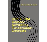 HCF & LCM Odyssey : Navigating Fundamental Concepts