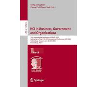 HCI in Business, Government and Organizations: 12th International Conference, HCIBGO 2025, Held as Part of the 27th HCI International Conference, HCII ... I: 15804 (Lecture Notes in Computer Science)