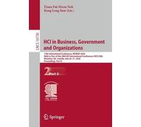 HCI in Business, Government and Organizations: 13th International Conference, HCIBGO 2026, Held as Part of the 28th HCI International Conference, HCII ... (Lecture Notes in Computer Science, 16730)