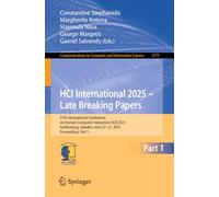 HCI International 2025 - Late Breaking Papers: 27th International Conference on Human-Computer Interaction, HCII 2025, Gothenburg, Sweden, June 22-27, ... in Computer and Information Science, 2771)