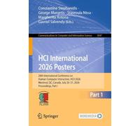 HCI International 2026 Posters: 28th International Conference on Human-Computer Interaction, HCII 2026, Montreal, QC, Canada, July 26-31, 2026, ... in Computer and Information Science, 3047)