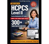 HCPCS LEVEL II EXAM PRACTICE WORKBOOK FOR CPC CODERS: Timed HCPCS, DME, J-code, modifier, and supply drills with full rationales for the current CPC exam