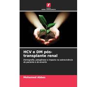 HCV e DM pós-transplante renal: Demografia, patogénese e impacto na sobrevivência do paciente e do enxerto