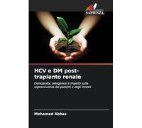 HCV e DM post-trapianto renale: Demografia, patogenesi e impatto sulla sopravvivenza dei pazienti e degli innesti