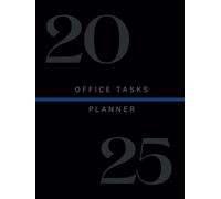 HD Designs 2025 Office Tasks Planner: Professional Organizer with Weekly, Monthly Contact & Password Management for Police Officers: To Serve and Protect