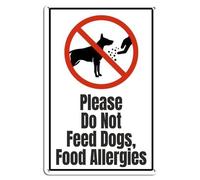 HDKYSWBUEJ Do Not Feed Dogs Sign Aluminum Metal Warning Sign Human Food Can Be Harmful For Dog Health Indoor Outdoor Decor 8 X 12 inch