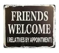 HDKYSWBUEJ Friends Welcome Relatives by Appointment Humorous Metal Sign Vintage Wall Decor for Home Bar or Game Room 8 X 12 in