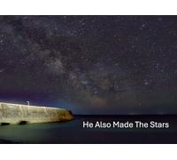 He also made the stars: A journey into space