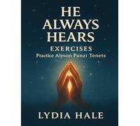 He Always Hears Exercises: Practice Alyson Punzi Tenets