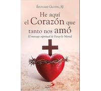 He aquí el Corazón que tanto nos amó: El mensaje espiritual de Paray-le-Monial: 163 (Caminos)