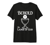 He aquí El Cordero De Dios Cáliz Eucaristía Católica Camiseta Premium
