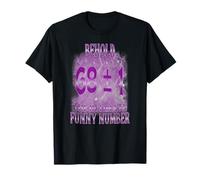 He aquí Último Divertido Número 6 7 6 9 Seis Siete Matemáticas Meme Camiseta