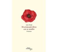 He Arrancado Flores Con Tu Nombre