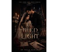 He Bled for Her Light: A Halal Dark Romance: A Muslim Love Story (The Ishq and Iron Series - Book Two)