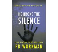 He Broke the Silence: 20 (Zachary Goldman Mysteries (Private Investigator))
