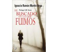 He buscado en lo que fuimos