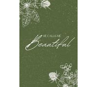 He calls me beautiful