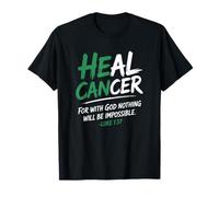 He Can Heal Cancer Lymphoma Cancer God Christian Bible Verse Camiseta