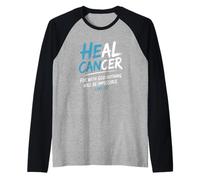 He Can Heal Cancer Prostate Cancer God Christian Bible Verse Camiseta Manga Raglan
