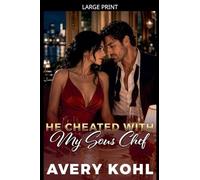 He Cheated With My Executive Chef