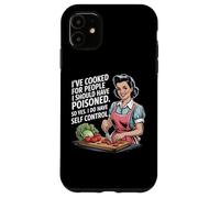 He cocinado para personas que debería haber envenenado, así que sí lo hago Carcasa para iPhone 11