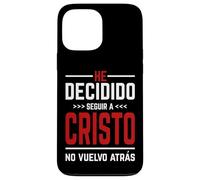 He Decidido Seguir A Cristo No Vuelvo Atras Carcasa para iPhone 13 Pro Max