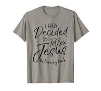 He decidido seguir a Jesús sin volver atrás Camiseta